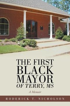 portada The First Black Mayor of Terry, MS: A Memoir (en Inglés)