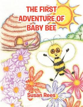 portada the first adventure of baby bee (en Inglés)