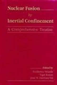 portada Nuclear Fusion by Inertial Confinement: A Comprehensive Treatise