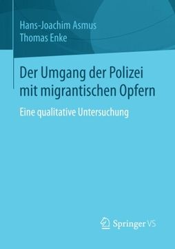 portada Der Umgang der Polizei mit Migrantischen Opfern: Eine Qualitative Untersuchung (en Alemán)