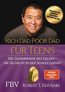 portada Rich dad Poor dad Fã¼R Teens: Die Geheimnisse des Geldes â " die du Nicht in der Schule Lernst (en Alemán)