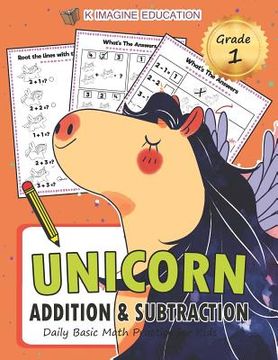 portada Unicorn Addition and Subtraction Grade 1: Daily Basic Math Practice for Kids