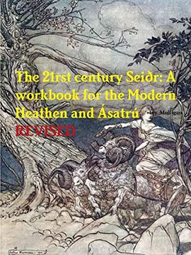portada The 21Rst Century Seiðr: A Workbook for the Modern Heathen and Ásatrú (en Inglés)
