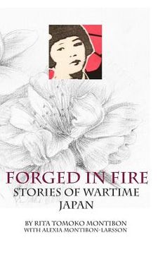 portada Forged In Fire: Stories of Wartime Japan (en Inglés)