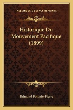 portada Historique Du Mouvement Pacifique (1899) (in French)