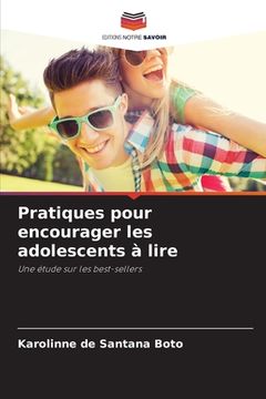 portada Pratiques pour encourager les adolescents à lire (in French)