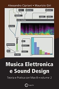 portada Musica Elettronica e Sound Design. Teoria e Pratica con max 8 (Vol. 2) (en Italiano)