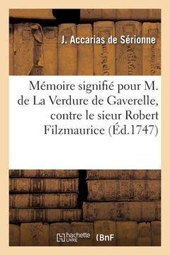 portada Mémoire Signifié Pour M. de la Verdure de Gaverelle, Prévôt de l'Église Métropolitaine de Cambray: Contre Le Sieur Robert Filzmaurice (en Francés)