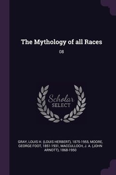 portada The Mythology of all Races: 08 (en Inglés)
