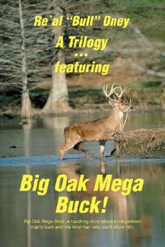portada a trilogy . featuring big oak mega buck!: ella's compassion & the knock at our door (en Inglés)