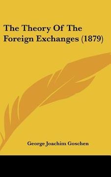 portada the theory of the foreign exchanges (1879) (en Inglés)
