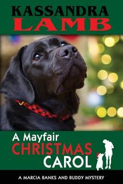 portada A Mayfair Christmas Carol: A Marcia Banks and Buddy Mystery 