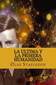 portada La Ultima y la Primera Humanidad (in Spanish)