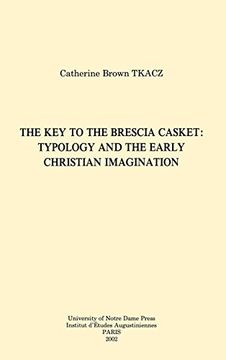 portada The key to the Brescia Casket: Typology and the Early Christian Imagination (Christianity & Judaism in Anitquity) (in English)