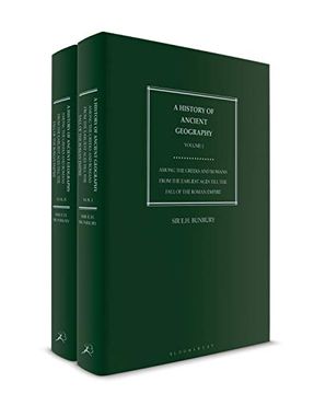 portada A History of Ancient Geography: Among the Greeks and Romans from the Earliest Ages Till the Fall of the Roman Empire (in English)