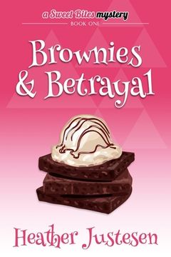 portada Brownies & Betrayal: A Sweet Bites Mystery, Bk 1 (en Inglés)