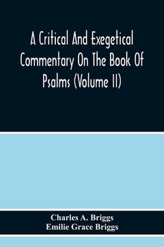 portada A Critical And Exegetical Commentary On The Book Of Psalms (Volume Ii) (in English)