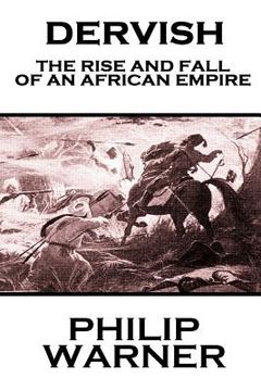 portada Phillip Warner - Dervish: The Rise And Fall Of An African Empire (en Inglés)