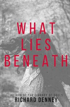 portada What Lies Beneath (en Inglés)