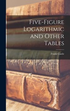 portada Five-figure Logarithmic and Other Tables (en Inglés)