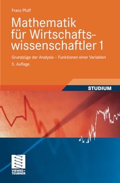 portada Mathematik Für Wirtschaftswissenschaftler 1: Grundzüge Der Analysis - Funktionen Einer Variablen (en Alemán)