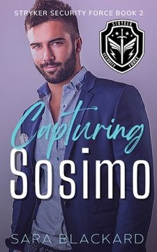portada Capturing Sosimo: A Sweet Romantic Suspense (2) (Stryker Security Force) (in English)