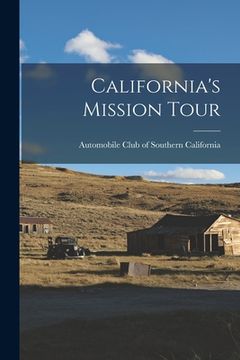 portada California's Mission Tour (en Inglés)
