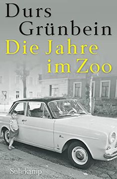 portada Die Jahre im Zoo: Ein Kaleidoskop (Suhrkamp Taschenbuch) (en Alemán)