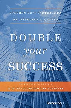 portada Double Your Success: Principles to Build a Multimillion-Dollar Business (en Inglés)