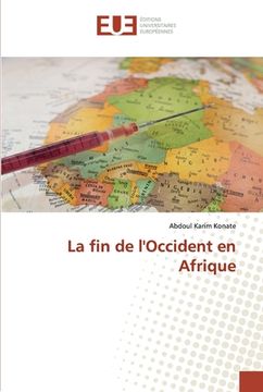 portada La fin de l'Occident en Afrique (en Francés)