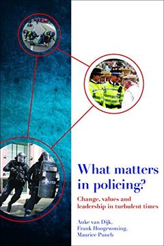 portada What Matters in Policing? Change, Values and Leadership in Turbulent Times (in English)