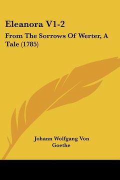 portada eleanora v1-2: from the sorrows of werter, a tale (1785) (en Inglés)