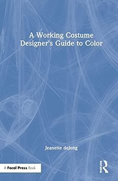 portada A Working Costume Designer's Guide to Color (en Inglés)
