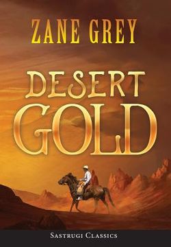 portada Desert Gold (ANNOTATED) (en Inglés)