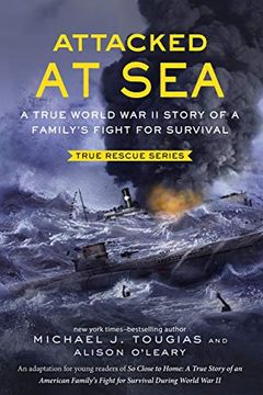 portada Attacked at Sea (Young Readers Edition): A True World War II Story of a Family's Fight for Survival (en Inglés)