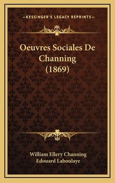portada Oeuvres Sociales De Channing (1869) (en Francés)