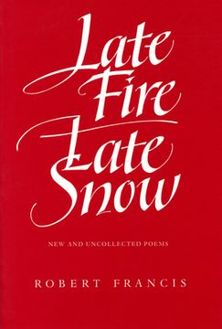 portada late fire/ late snow: poems