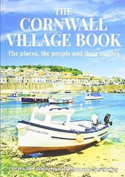 portada The the Cornwall Village Book: The Places, the People and Their Stories (en Inglés)