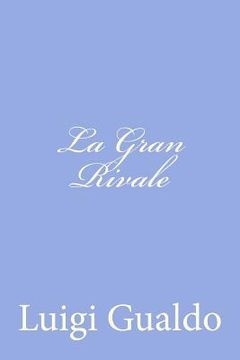 portada La Gran Rivale (in Italian)