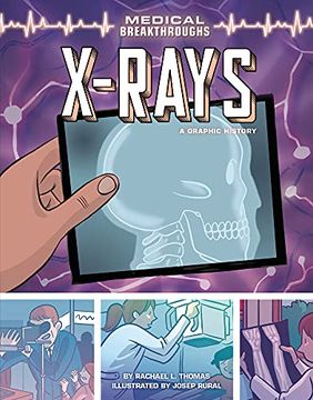 portada X-Rays: A Graphic History (Medical Breakthroughs) (in English)
