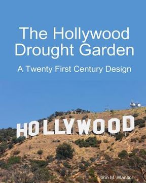 portada The Hollywood Drought Garden (en Inglés)