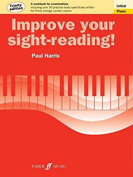portada Improve Your Sight-Reading! Trinity Piano, Initial: A Workbook for Examinations (en Inglés)