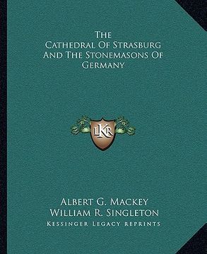 portada the cathedral of strasburg and the stonemasons of germany