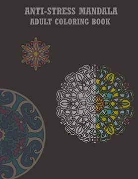 portada Antistress Mandala Adult Coloring Book: This Book With new Design Allows you to Give you More Tranquility and Peace (en Inglés)