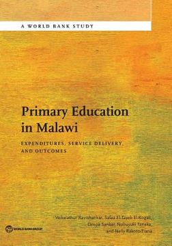 portada Primary Education in Malawi: Expenditures, Service Delivery, and Outcomes (en Inglés)