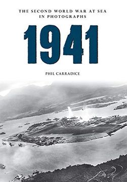 portada 1941 the Second World War at Sea in Photographs (en Inglés)