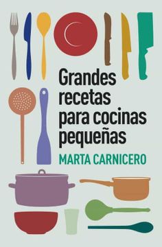 portada Grandes Recetas Para Cocinas Pequeñas (Obras Diversas)