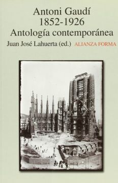 portada Antonio Gaudi, 1852-1926/ Antonio Gaudi, 1852-1926,Antologia Contemporanea/ Contemporary Anthology (in Spanish)