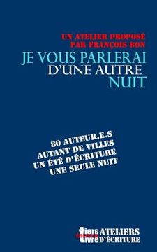 portada Je Vous Parlerai d'Une Autre Nuit... (en Francés)