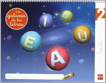 Lectoescritura 2, Pauta. La galaxia de las letras
